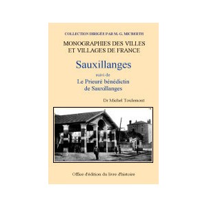SAUXILLANGES suivi de "Le Prieur&eacute; b&eacute;n&eacute;dictin de Sauxillanges"