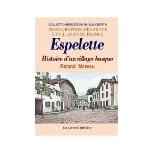 ESPELETTE. Histoire d'un village basque