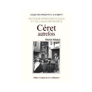 C&Eacute;RET autrefois