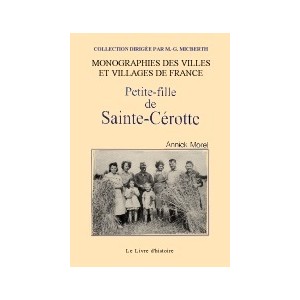 SAINTE-C&Eacute;ROTTE (Petite-fille de)