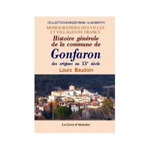 GONFARON (Histoire g&eacute;n&eacute;rale de la commune de)