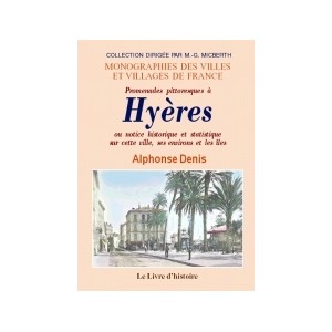 HY&Egrave;RES (Promenades pittoresques &agrave;) ou notice historique et statistique sur