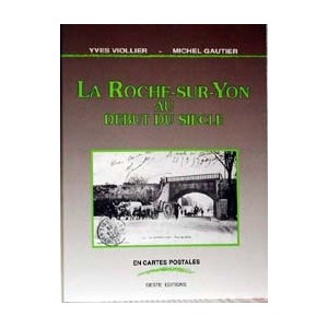 La Roche sur Yon d&eacute;but du si&egrave;cle