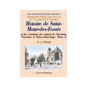 SAINT-MAUR-DES-FOSS&Eacute;S (Histoire de) et des communes des cantons de Charento