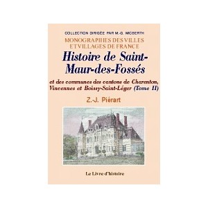 SAINT-MAUR-DES-FOSS&Eacute;S (Histoire de) et des communes des cantons de Charento