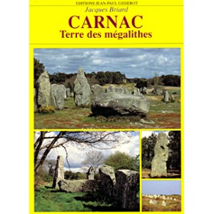 Carnac, Terre des m&eacute;galithes