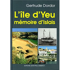 L'&Icirc;le d'Yeu m&eacute;moire d'Islais
