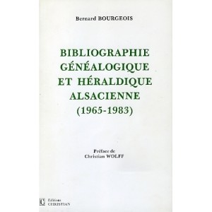 Bibliographie g&eacute;n&eacute;alogique et h&eacute;raldique Alsacienne