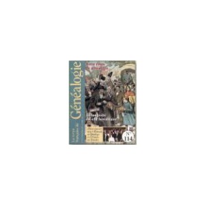 Revue Fran&ccedil;aise de G&eacute;n&eacute;alogie N&deg; 114