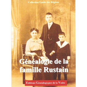G&eacute;n&eacute;alogie de la famille Rustain
