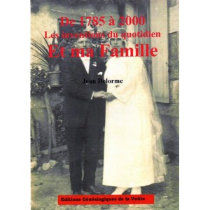 De 1785 &agrave; 2000 Les inventions du quotidien et ma famille