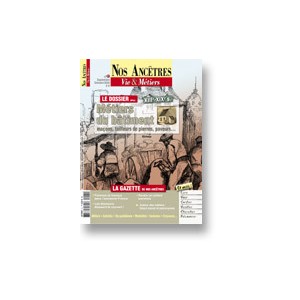 Nos anc&ecirc;tres, Vie & M&eacute;tiers N&deg; 21 : M&eacute;tiers du b&acirc;timent