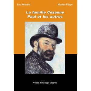 La famille C&eacute;zanne Paul et les autres