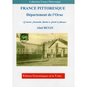 France Pittoresque D&eacute;partement de l'Orne