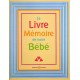 Le livre mémoire de notre bébé