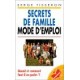 Secrets de famille - Mode d'emploi : Quand et comment faut-il en parler ?