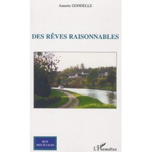 Des r&ecirc;ves raisonnables