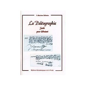 Pal&eacute;ographie Guide pour D&eacute;butant