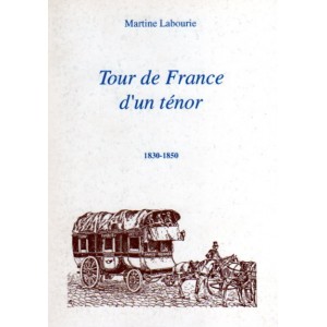 Tour de France d'un t&eacute;nor