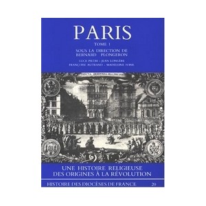 Histoire du dioc&egrave;se de Paris