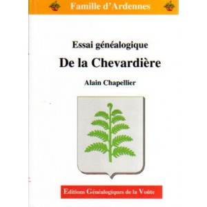 Essai g&eacute;n&eacute;alogique les de la Chevardi&egrave;re