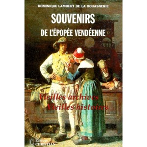 Souvenirs de l'&eacute;pop&eacute;e vend&eacute;enne