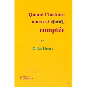 Quand l'histoire nous est compt&eacute;e