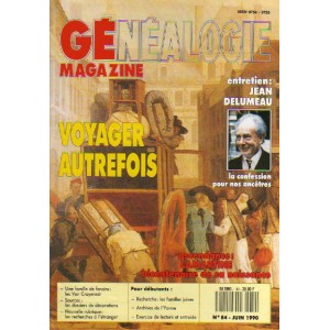 G&eacute;n&eacute;alogie Magazine n&deg; 084 &ndash; juin 1990