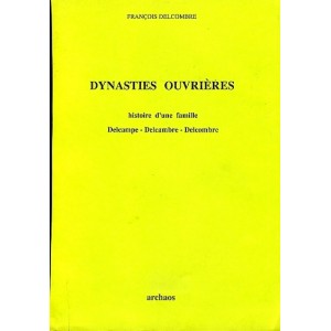 Dynasties ouvri&egrave;res