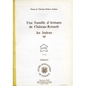 Une famille d'Artisans de Ch&acirc;teau-Renault Les Jodeau