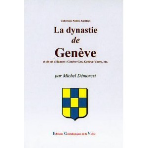 La dynastie de Gen&egrave;ve