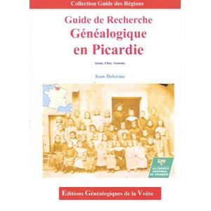 Guide de recherche g&eacute;n&eacute;alogique en Picardie