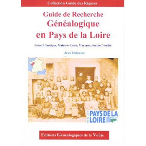 Guide de recherche g&eacute;n&eacute;alogique en Pays de la Loire