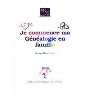 Je commence ma g&eacute;n&eacute;alogie en famille
