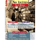 Nos anc&ecirc;tres, Vie & M&eacute;tiers N&deg; 38 : Des si&egrave;cles de communication. Histoire de la presse et de l'&eacute;dition