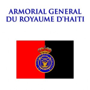 Armorial G&eacute;n&eacute;ral du Royaume d'Ha&iuml;ti (Cd-Rom)