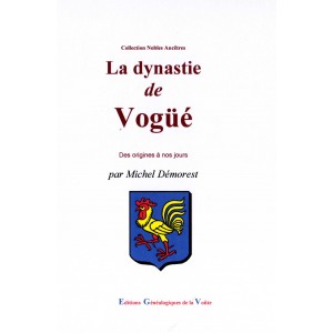 La dynastie de Vog&uuml;&eacute;