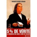 Cinq pour cent de v&eacute;rit&eacute;