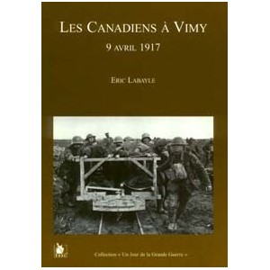 9 avril 1917 : Les canadiens &agrave; Vimy
