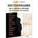 Dictionnaire de l'ancien r&eacute;gime du  Royaume de France 