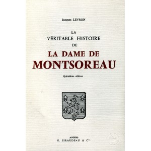 La V&eacute;ritable Histoire de la dame de Montsoreau