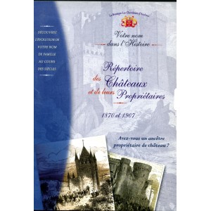 R&eacute;pertoire des Ch&acirc;teaux et de leurs propri&eacute;taires (Cd-Rom)
