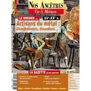 Nos anc&ecirc;tres, Vie & M&eacute;tiers N&deg; 40 : Artisans du metal: chaudronniers, dinandiers