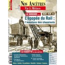 Nos anc&ecirc;tres, Vie & M&eacute;tiers N&deg; 42 : L'&eacute;pop&eacute;e du rail