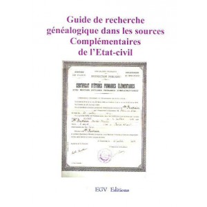 Guide de recherche g&eacute;n&eacute;alogique dans les sources compl&eacute;mentaires
