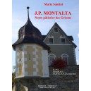 J. P. Montalta Notre p&acirc;tissier des Grisons