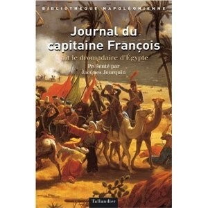 Journal du capitaine Fran&ccedil;ois dit le dromadaire d'Egypte