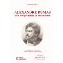 Alexandre Dumas et la cit&eacute; princi&egrave;re de son enfance