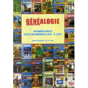 G&eacute;n&eacute;alogie Magazine Sommaires des num&eacute;ros 201 &agrave; 300