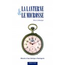 La lanterne et le microsse Histoire d&rsquo;une fabrique d&rsquo;horlogerie